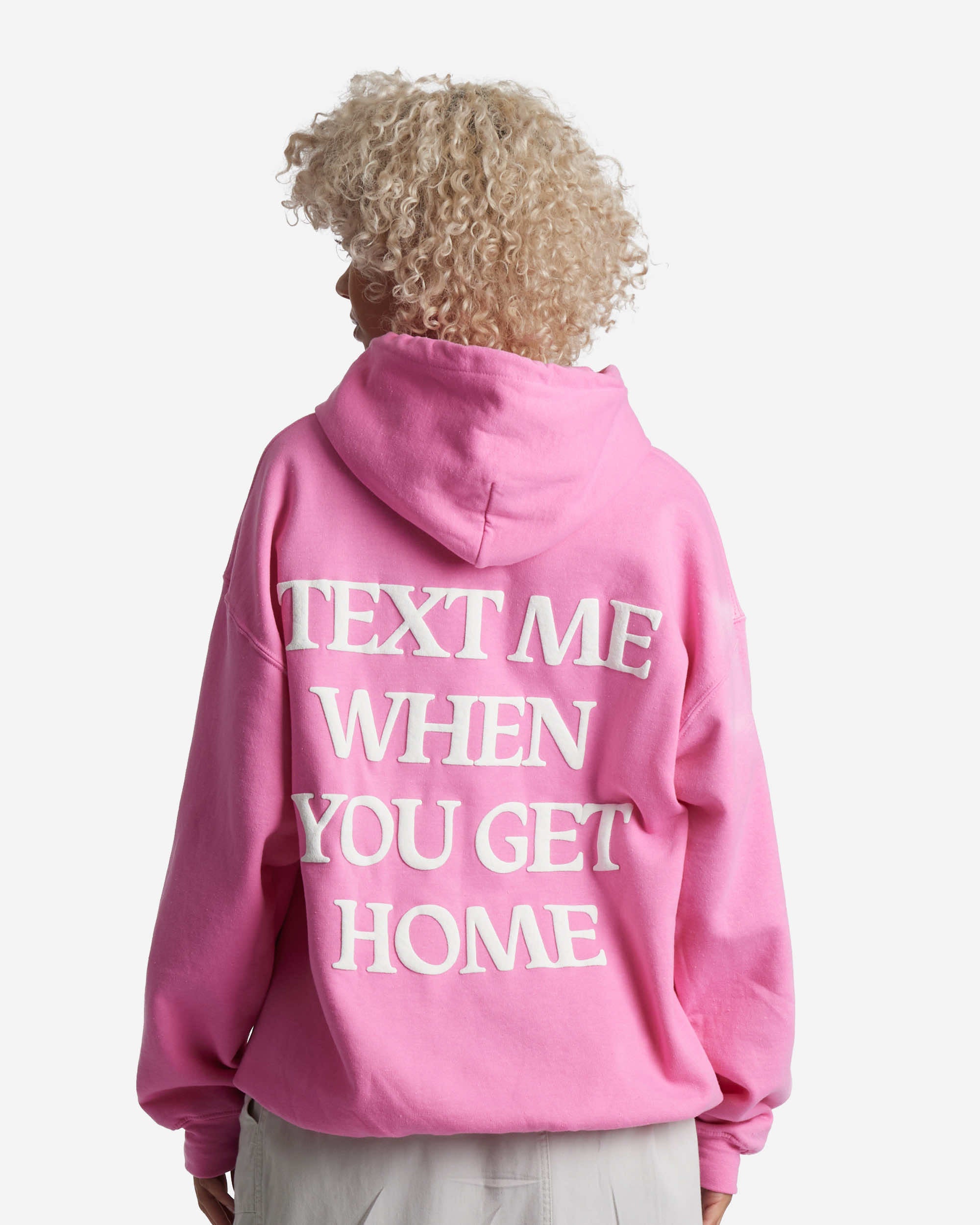 Text Me When You Get Home Hoodie