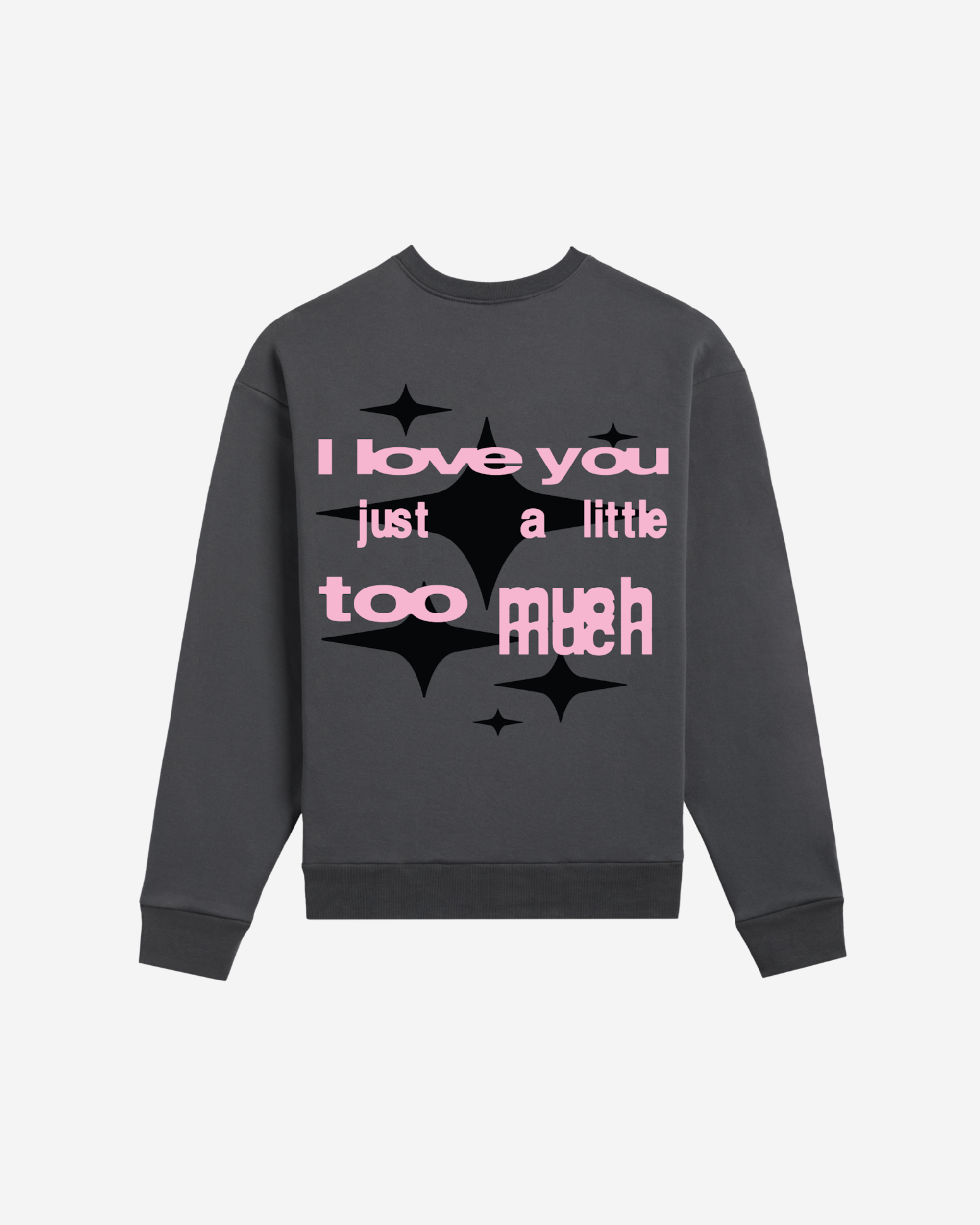 ILY 2 Much Crewneck