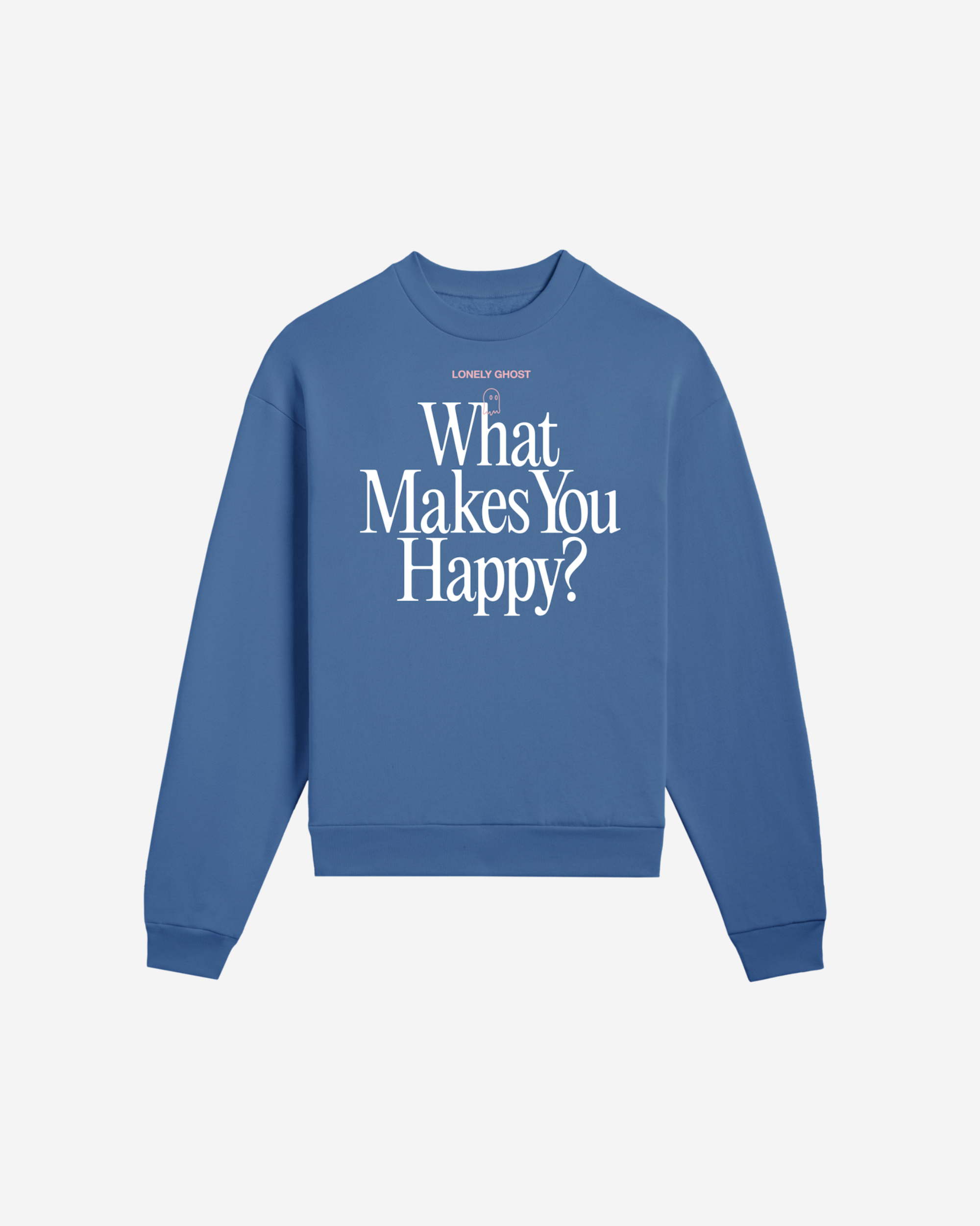 What Makes You Happy Crewneck