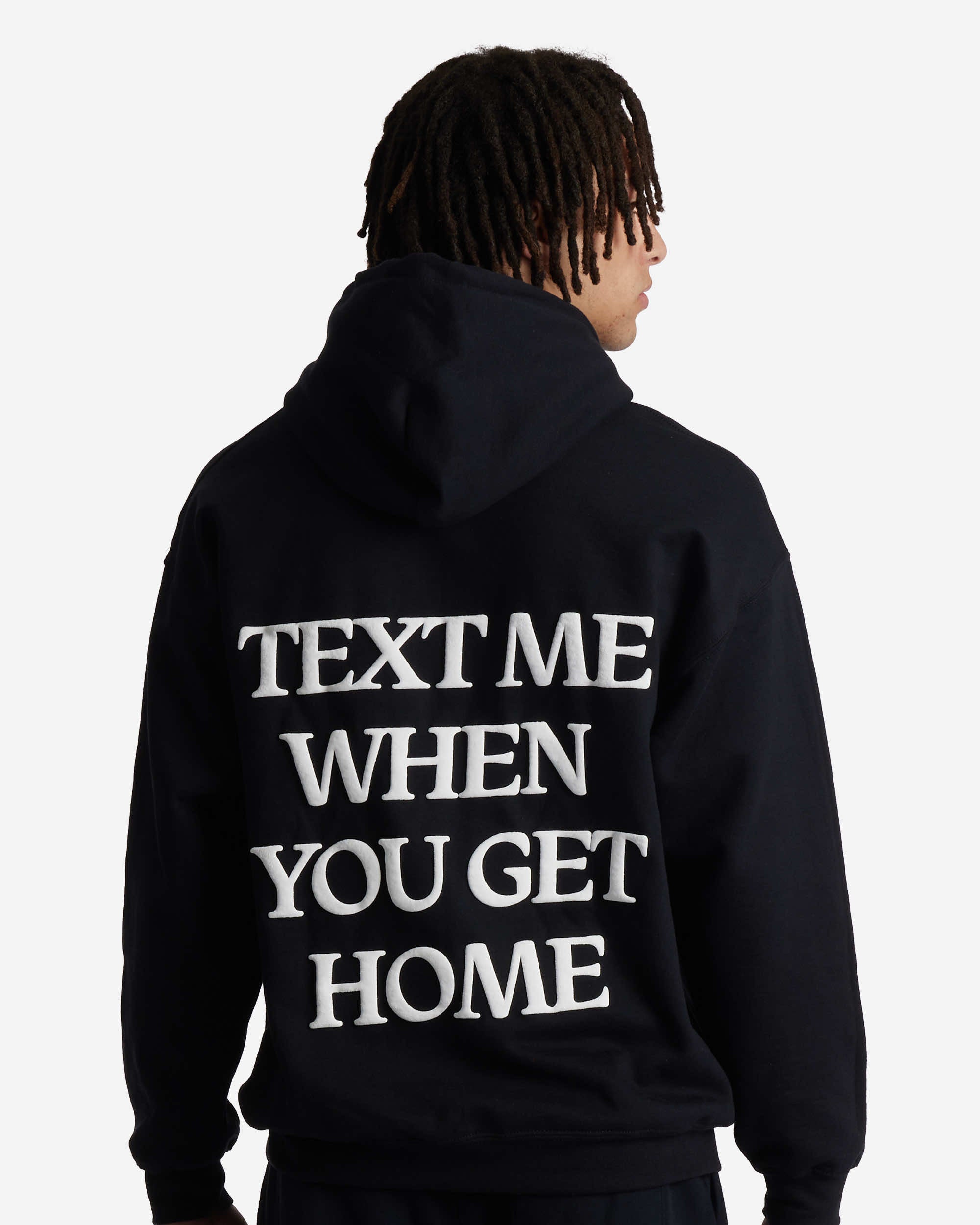 Text Me When You Get Home Hoodie